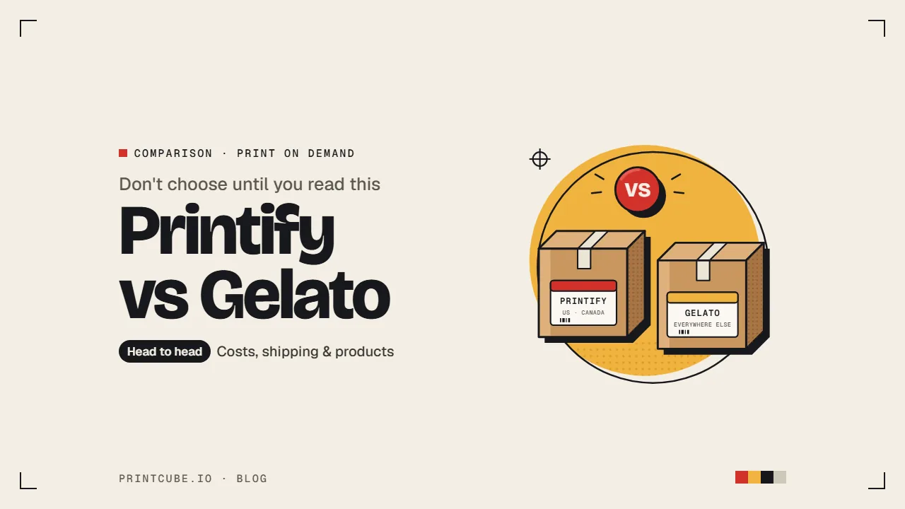 Printify vs Gelato: Don’t Choose Until You Read This