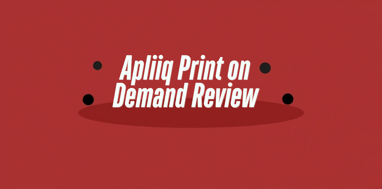Apliiq Print on Demand Review: Is the Premium Worth It?