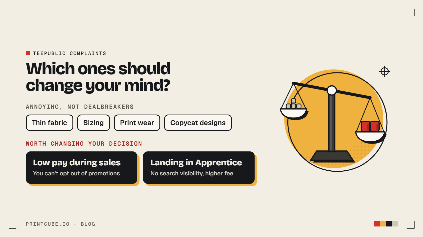 TeePublic complaints: fabric, sizing, print wear and copycats are annoying; sale pay and Apprentice status matter more